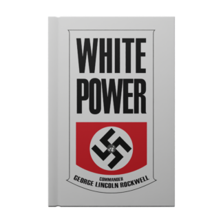 White Power by George Lincoln Rockwell