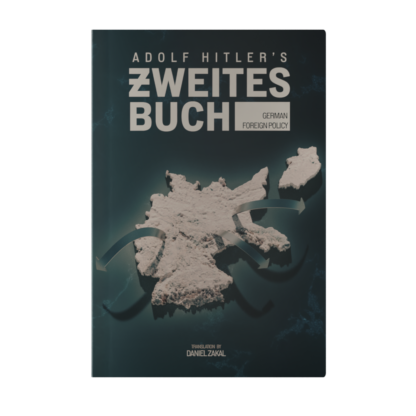 Zweites Buch: Germany Foreign Policy by Adolf Hitler