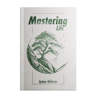 BULK | Mastering Life by Anton Holzner